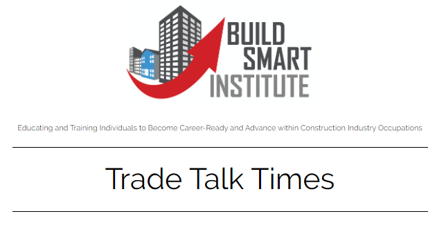 Header for Trade Talk Times Newsletter with Build Smart Institute logo