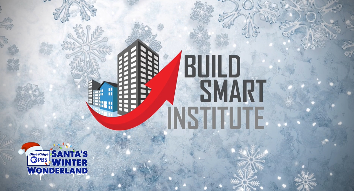 Build Smart logo on a snowy background with Blue Ridge PBS Santa's Winter Wonderland in the bottom left corner of the image.